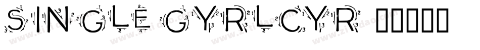 Single GyrlCyr字体转换